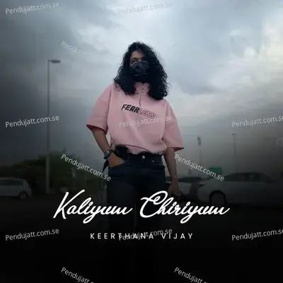 Kaliyum Chiriyum - Keerthana Vijay album cover 