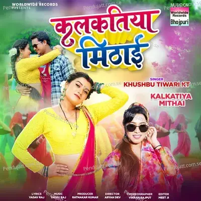 Kalkatiya Mithai - Khushbu Tiwari KT album cover 