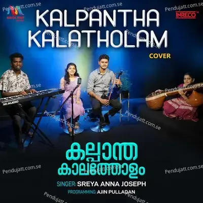 Kalpantha Kalatholam - Sreya Anna Joseph album cover 