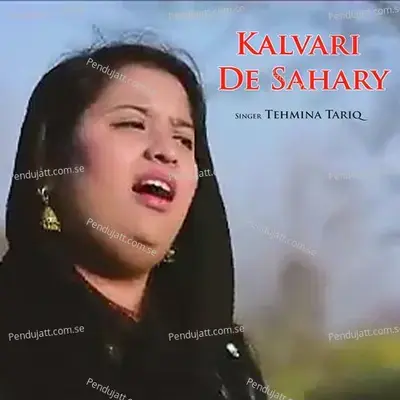 Kalvari De Sahary - Tehmina Tariq album cover 