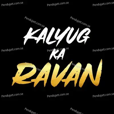 Kalyug Ka Ravan - Rock D album cover 