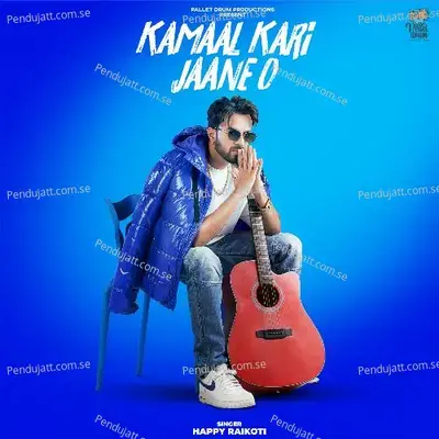 Kamaal Kari Jaane O - Happy Raikoti album cover 