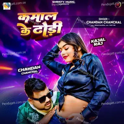 Kamaal Ke Dhodi - Chandan Chanchal