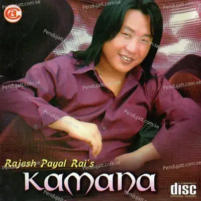 Kamana - Rajesh Payal Rai cover album