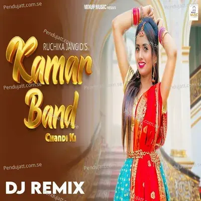 Kamar Band Chandi Ki Remix - Ruchika Jangid album cover 