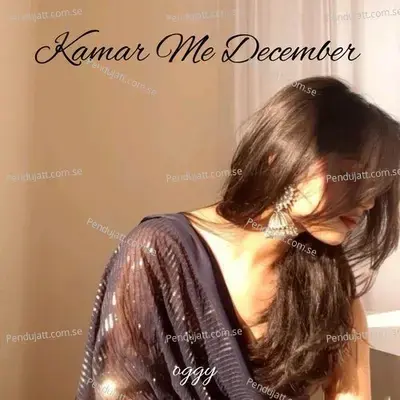 Kamar Me December - Oggy album cover 