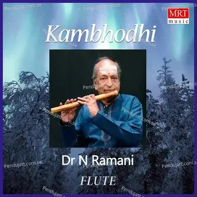 Kambhodhi  Fute  - Dr. N. Ramani cover album