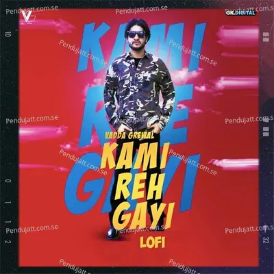 Kami Reh Gayi Lofi - Vadda Grewal album cover 