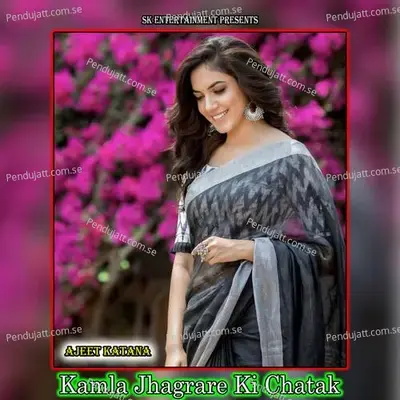 Kamla Jhagrare Ki Chatak - Amit Kumar
