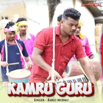 Kamru Guru - Bablu Murmu album cover 