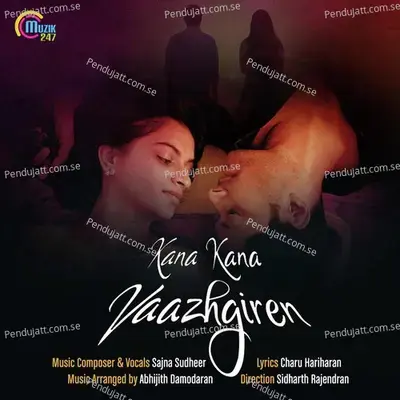 Kana Kana Vaazhgiren mp3 song