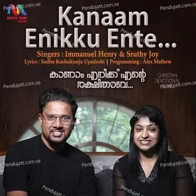 Kanaam Ennikku Ente - Immanuel Henry album cover 