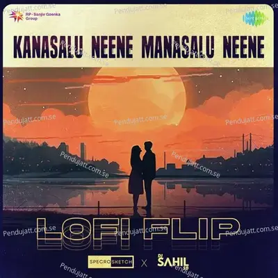 Kanasalu Neene Manasalu Neene - Lofi Flip - SPECRO X SKETCH album cover 