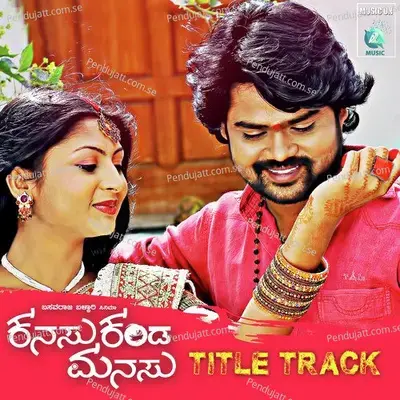 Kanasu Kanda Manasu Title Track - Santhosh album cover 