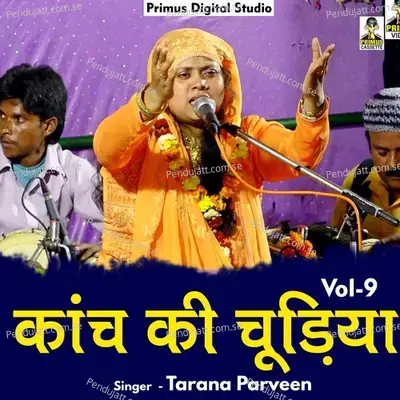 Kanch Ki Chudiya - Tarana Parveen album cover