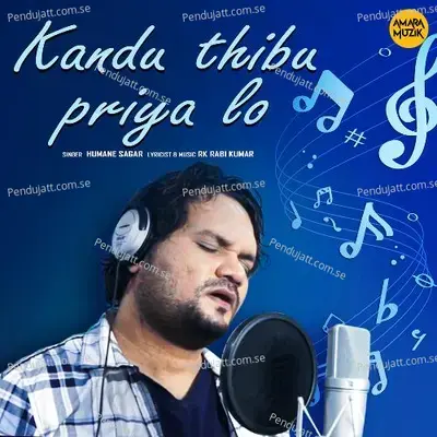 Kandu Thibu Priya Lo - Rk Rabi Kumar