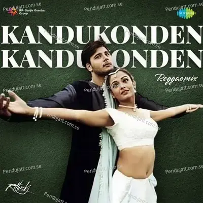 Kandukonden Kandukonden - Reggae Mix - Rithick J album cover 