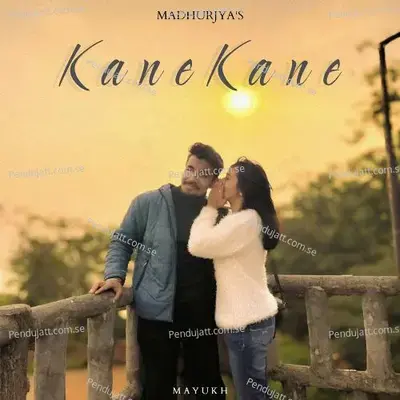 Kane Kane - Madhurjya Shivam album cover 