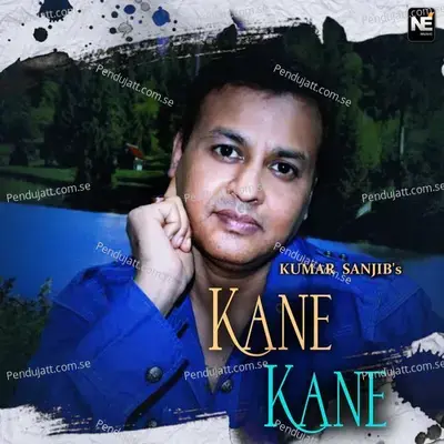 Kane Kane - Kumar Sanjib album cover 