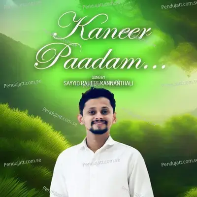 Kaneer Paadam - Sayyid Raheef Kannanthali album cover 