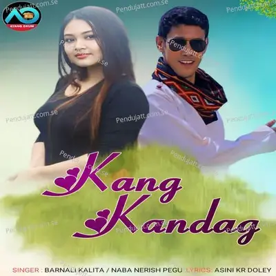 Kangkandag - Naba Nerish Pegu album cover 