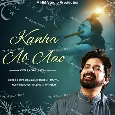 Kanha Ab Aao - Harish Moyal album cover 