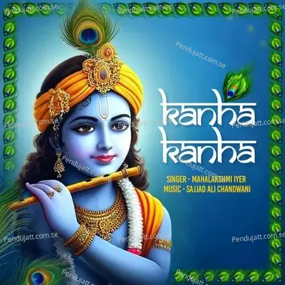 Kanha Kanha - Mahalakshmi Iyer album cover 