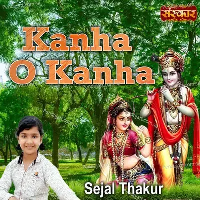 Kanha O Kanha - Sejal Thakur album cover 