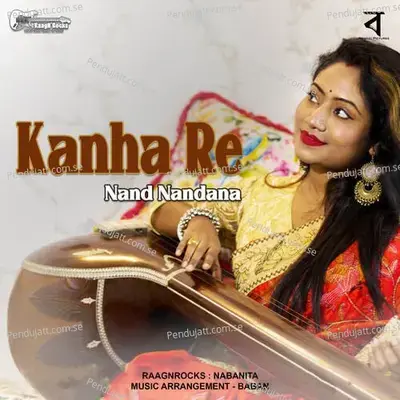 Kanha Re - RaagNRocks album cover 