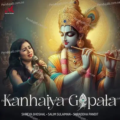 Kanhaiya Gopala - Shraddha Pandit album cover 