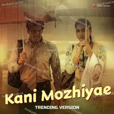 Kani Mozhiyae (Trending Version) - Harris Jayaraj