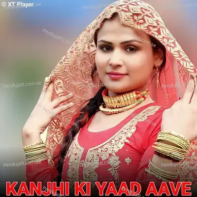 Kanjhi Ki Yaad Aave - XT IRFAN ALWAR album cover 