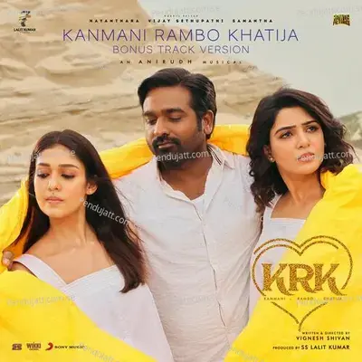 Kanmani Rambo Khatija (Bonus Track Version) (Original Motion Picture Soundtrack) - Anirudh Ravichander cover album