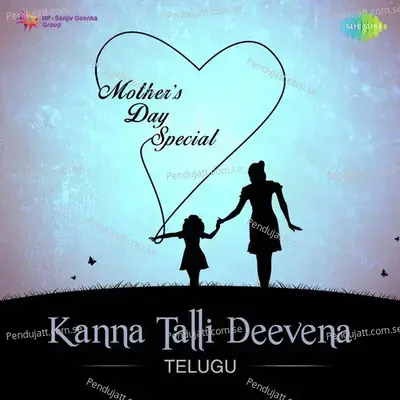 Kanna Talli Deevena - Mothers Day Special - Various Artists cover album