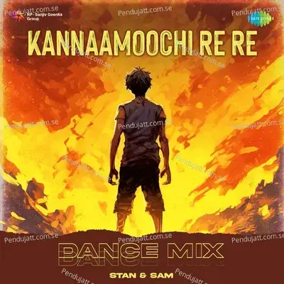 Kannaamoochi Re Re - Dance Mix - Stan & Sam album cover 