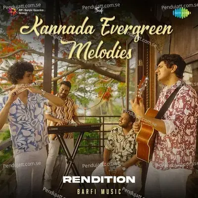 Kannada Evergreen Melodies - Rendition - Barfi Music album cover 