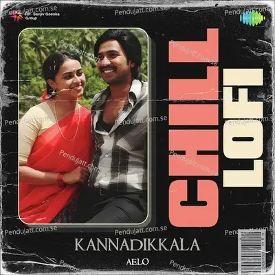 Kannadikkala - Chill Lofi - Aelo album cover 