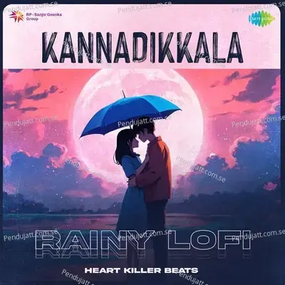 Kannadikkala - Rainy Lofi - Heart Killer Beats album cover 