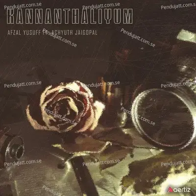 Kannanthaliyum - Afzal Yusuff album cover 