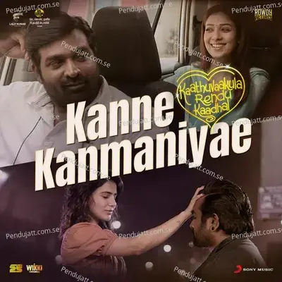 Kanne Kanmaniyae - Anirudh Ravichander album cover 