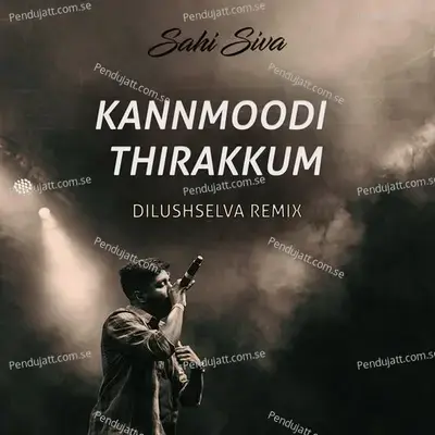 Kannmoodi Thirakkum - Sahi Siva album cover 