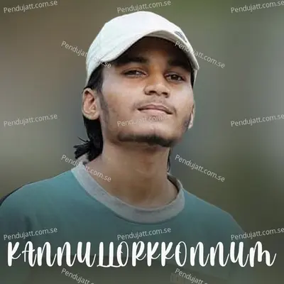 Kannullorkkonnum - Baneesh Mohammed album cover 