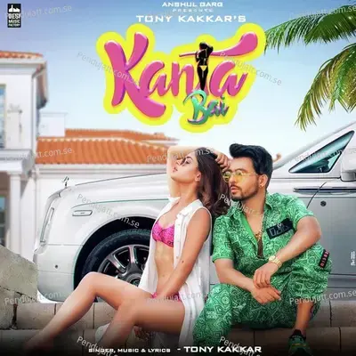 Kanta Bai - Tony Kakkar album cover 