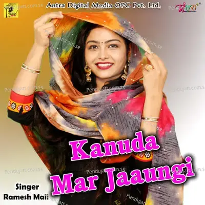 Kanuda Mar Jaaungi - Ramesh Mali album cover 