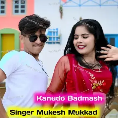 Kanudo Badmash - Mukesh Mukkad album cover 