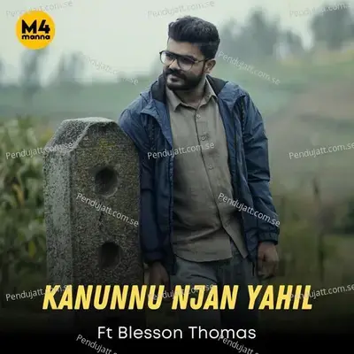 Kanunnu Njan Yahil - M4manna album cover 