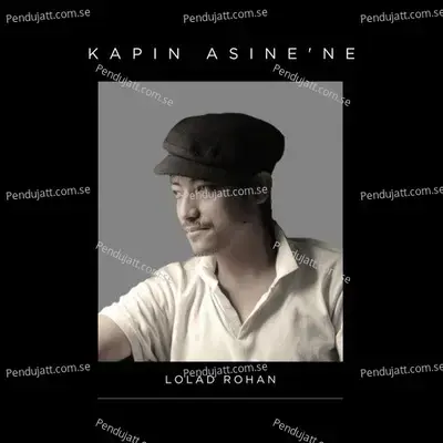 Kapin Asine Ne - Lolad Rohan album cover 