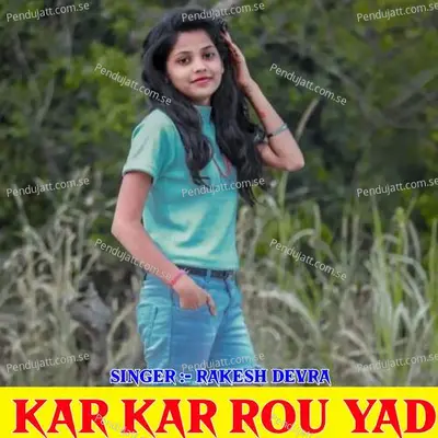 Kar Kar Rou Yad - Rakesh Devra album cover 