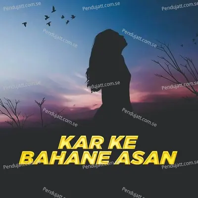 Kar Ke Bahane Asan - Sajjad Hussain album cover 