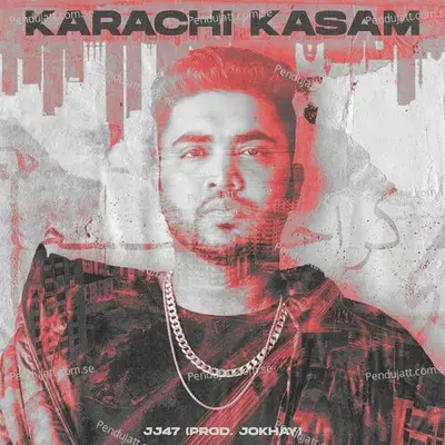 Karachi Kasam - Jj47 album cover 